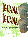 Iguana Iguana: Guide for Successful Captive Care