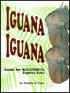 Iguana Iguana: Guide for Successful Captive Care