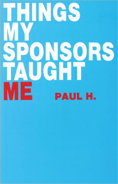 Things My Sponsor Taught Me