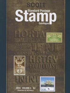 Scott 2015 Standard Postage Stamp Catalogue Volume 3 Countries of the World G-I