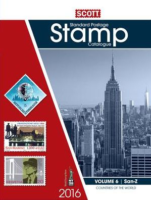 2016 Scott Catalogue Volume 6 (Countries San-Z): Standard Postage Stamp Catalogue