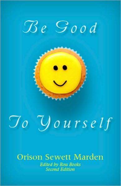 Be Good To Yourself - edited by Ross Books
