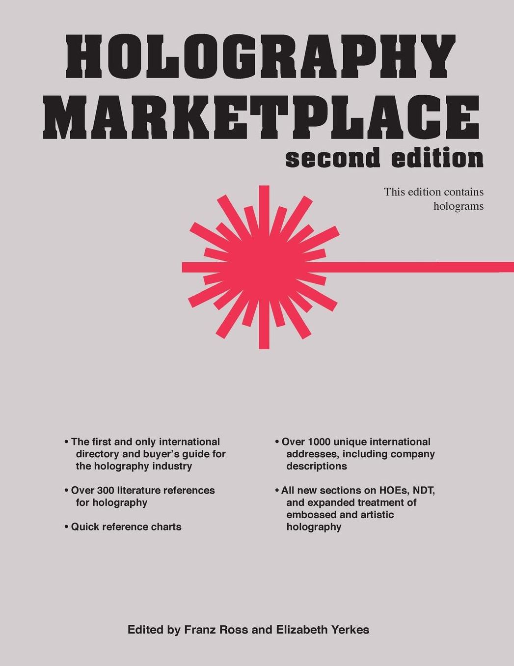 Holography MarketPlace 2nd edition - non-hologram Version: A Holography Industry Reference and Sourcebook