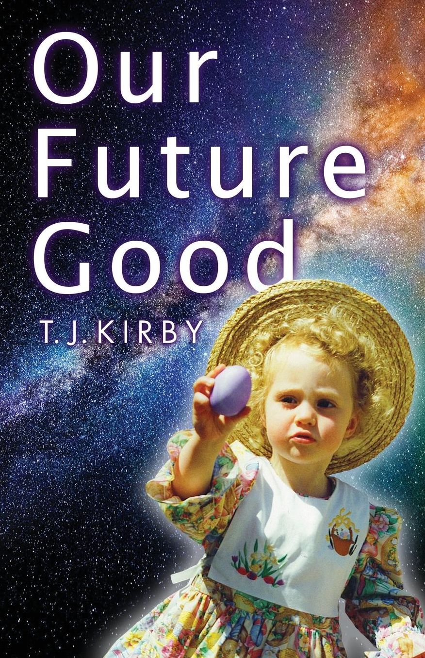 Our Future Good