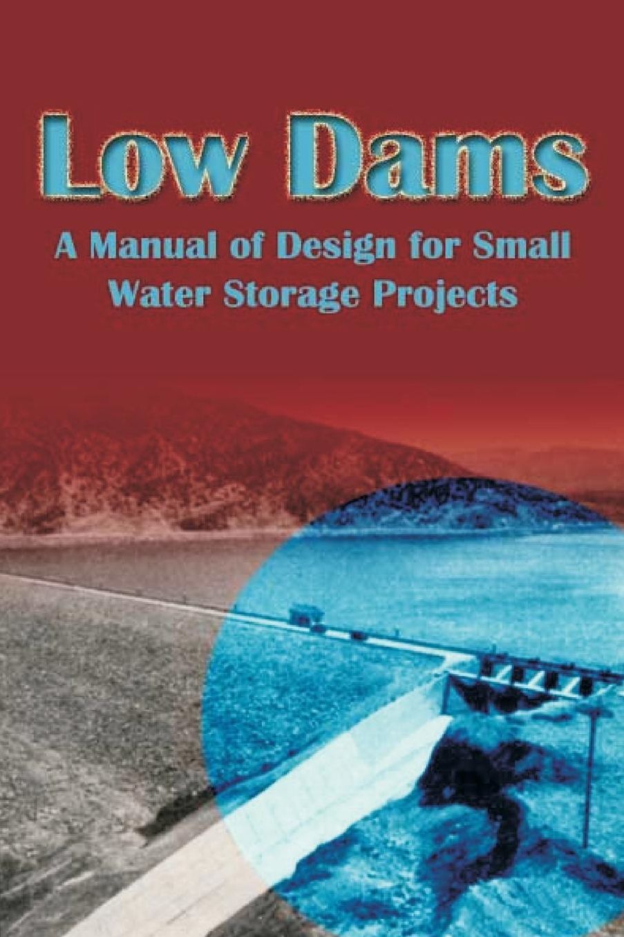 Low Dams