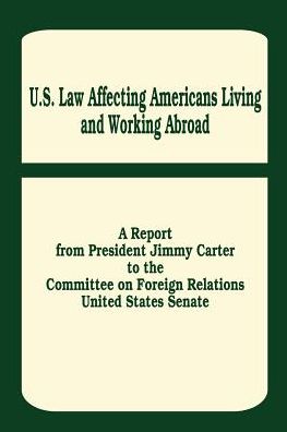 U. S. Law Affecting Americans Living and Working Abroad