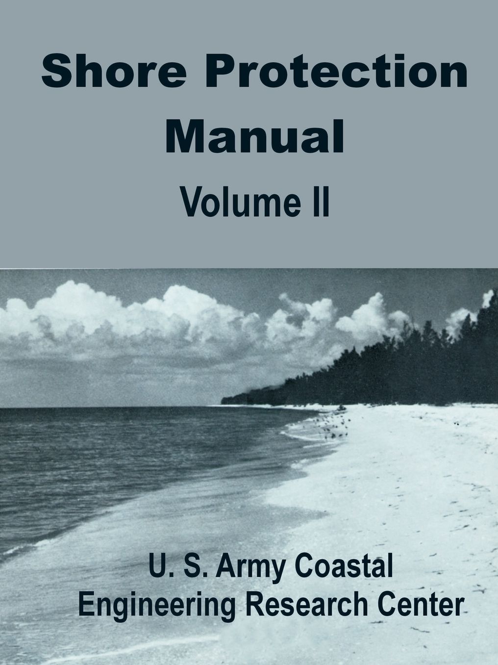 Shore Protection Manual: Volume II
