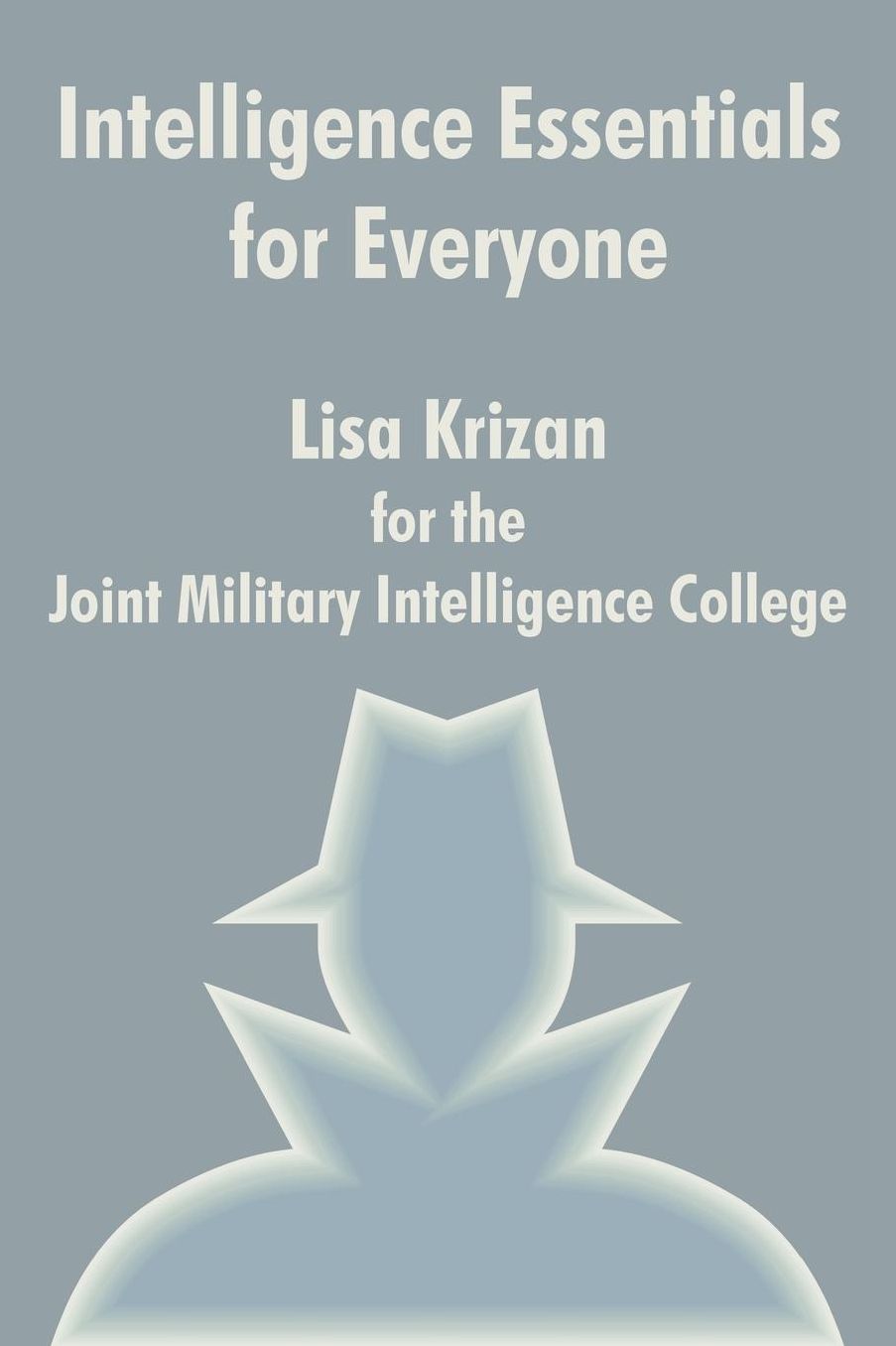 Intelligence Essentials for Everyone