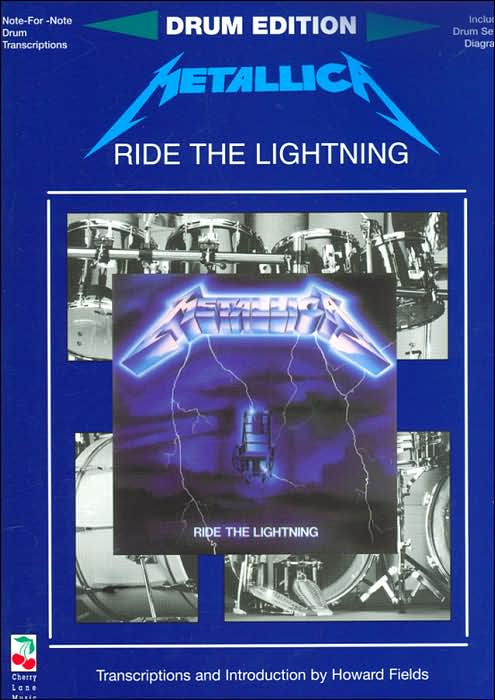 Metallica, Ride the Lightning: Note-For-Note Drum Transcriptions