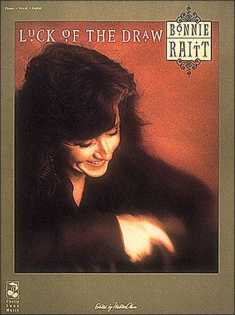 Bonnie Raitt - Luck of the Draw
