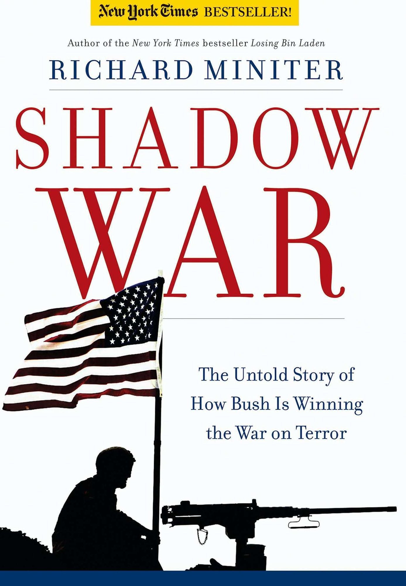 Shadow War: The Untold Story of how America Is Winning the War on Terror
