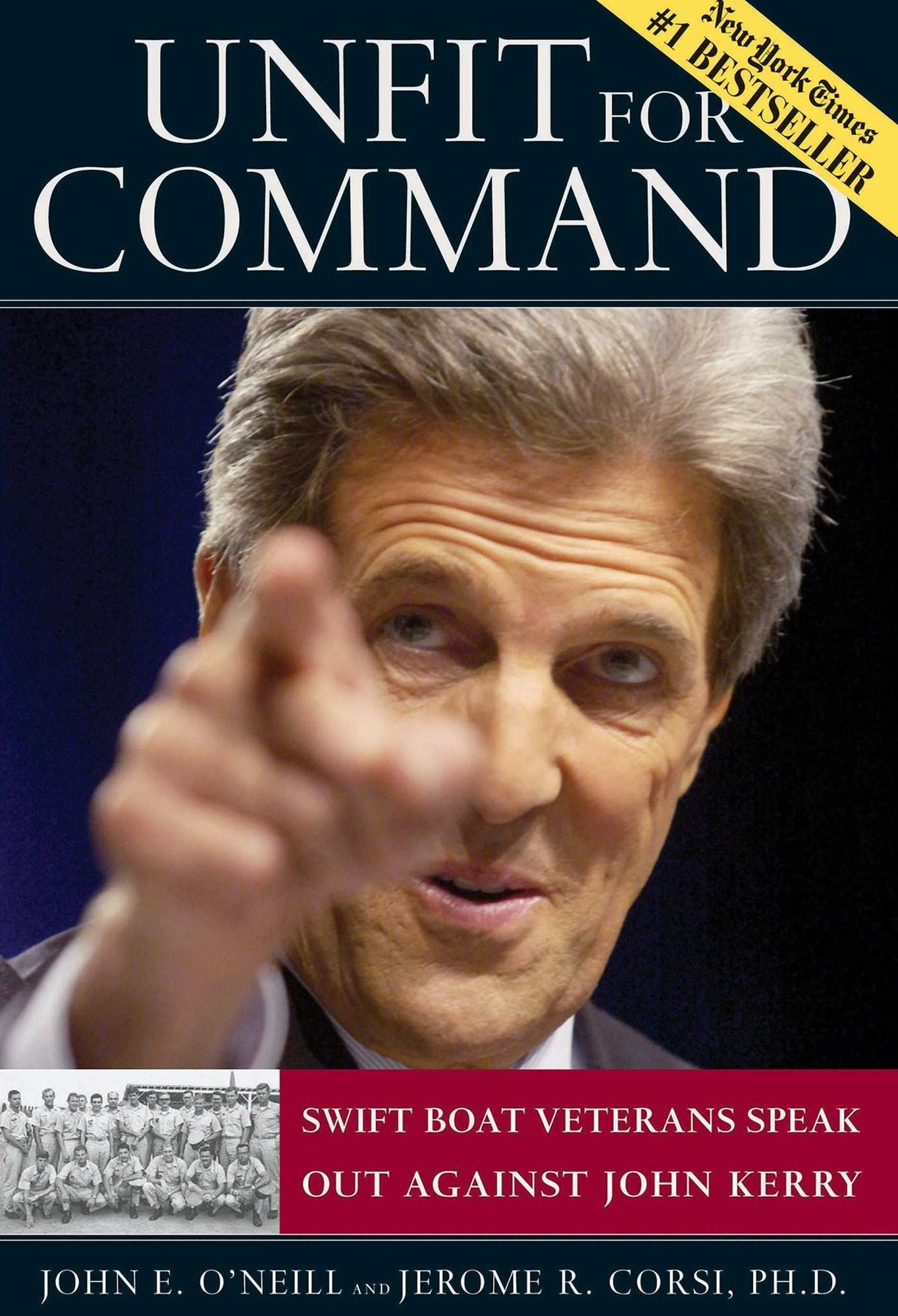 Unfit for Command: Swift Boat Veterans Speak Out Against John Kerry
