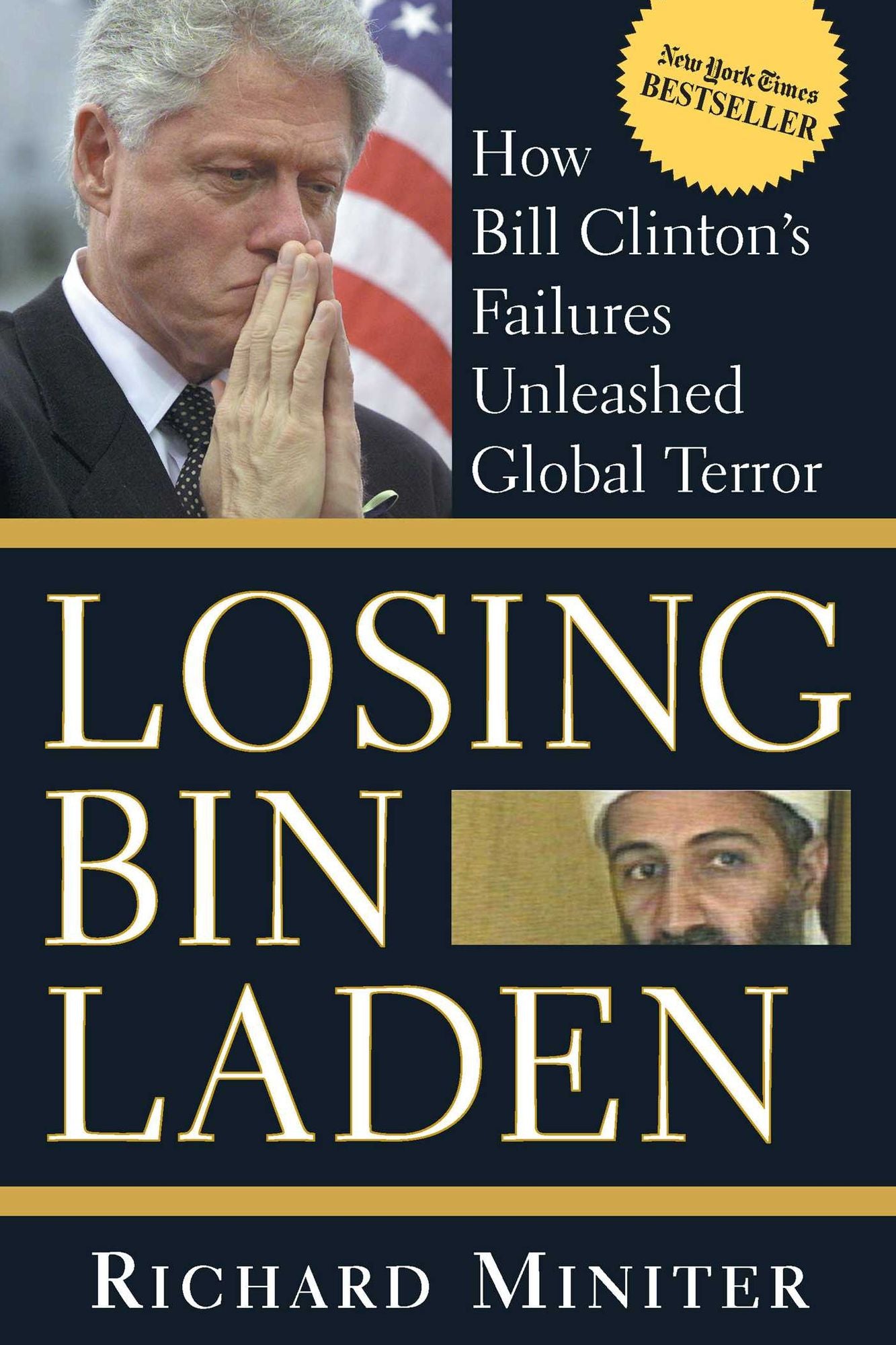 Losing bin Laden: How Bill Clinton's Failures Unleashed Global Terror