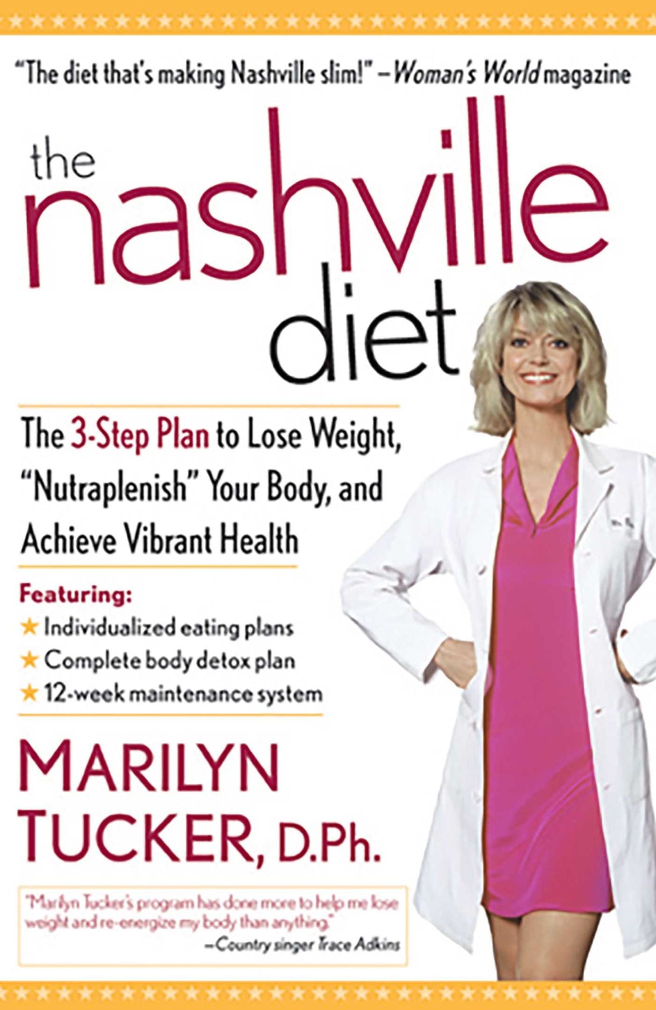 The Nashville Diet: The 3-Step Plan to Lose Weight, Nutraplenish Your Body, and Achieve Vibrant Health