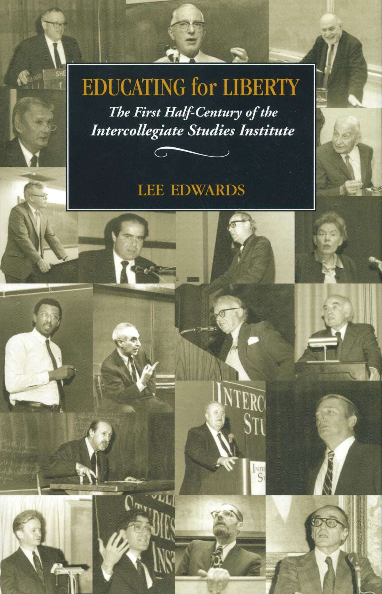 Education for Liberty: The First Half-Century of the Intercollegiate Studies Institute