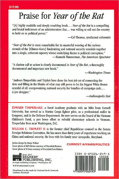 Year of the Rat: How Bill Clinton Compromised U. S. Security for Chinese Cash
