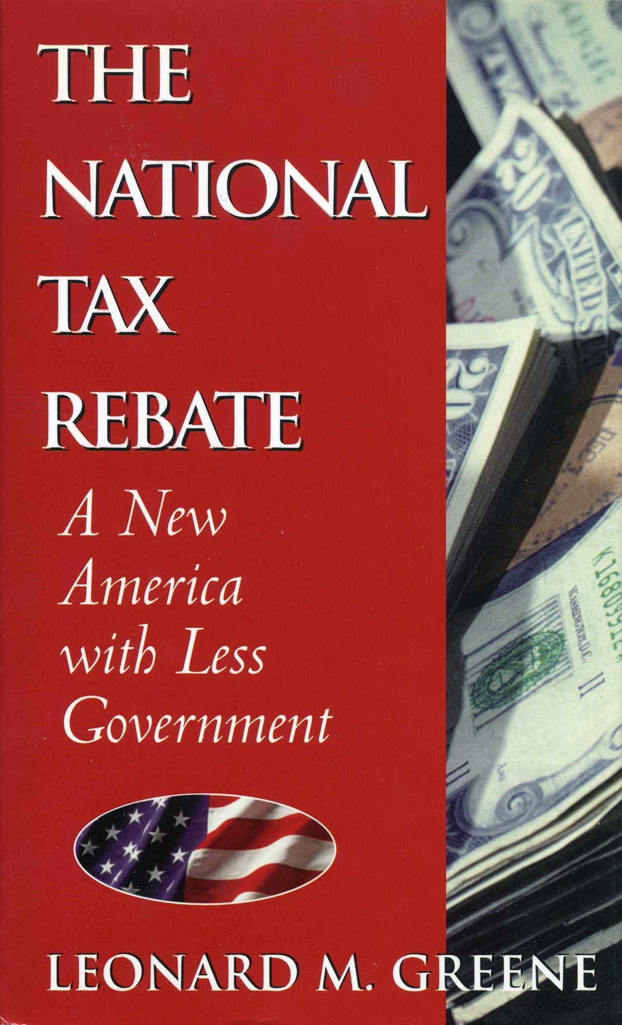 The National Tax Rebate: A New America with Less Government