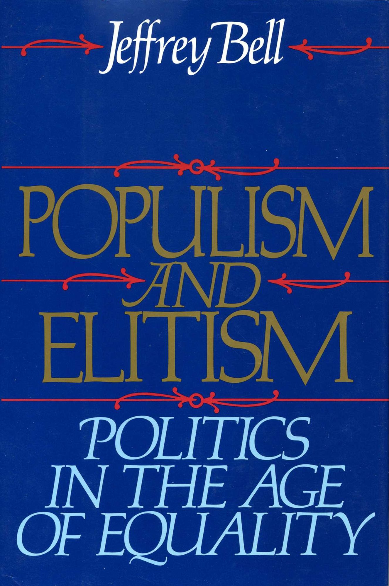 Populism and Elitism: Politics in the Age of Equality