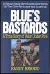 Blue's Bastards: A True Story of Valor under Fire