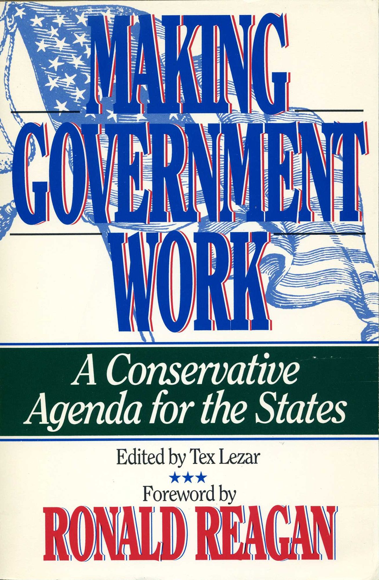 Making Government Work: A Conservative Agenda for the States