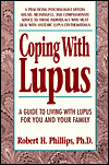 Coping with Lupus: A Guide to Living with Lupus for You and Your Family
