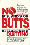 No Ifs Ands, or Butts: The Smoker's Guide to Quitting