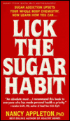 Lick the Sugar Habit: How to Break Your Sugar Addiction Naturally