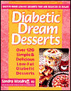 Diabetic Dream Desserts: 101 Simple and Delicious Low-Fat Diabetic Desserts