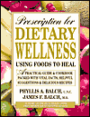 Prescription for Dietary Wellness: Using Food to Heal