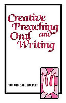 Creative Preaching and Oral Writing