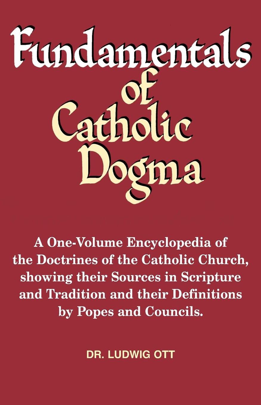 Fundamentals of Catholic Dogma
