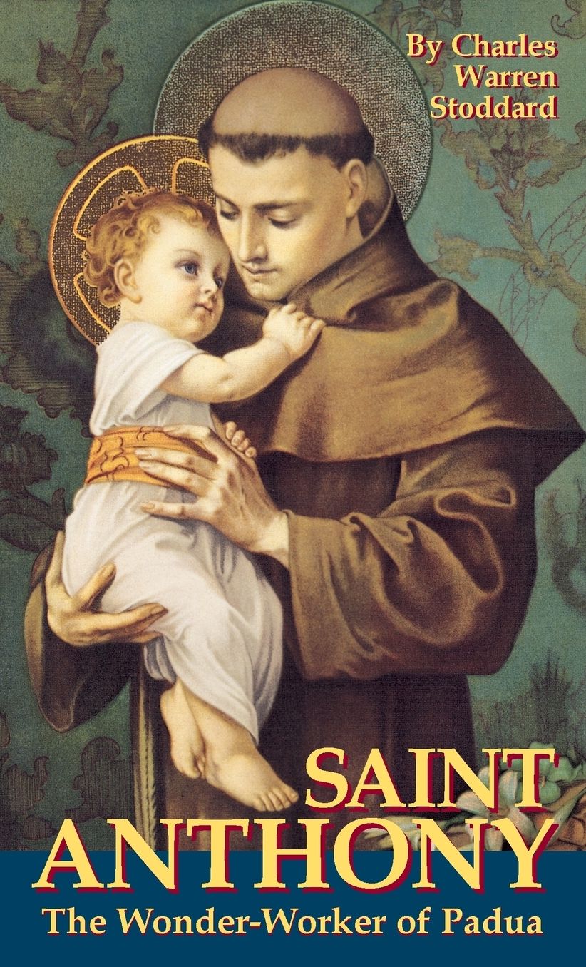 Saint Anthony, the Wonder-Worker of Padua