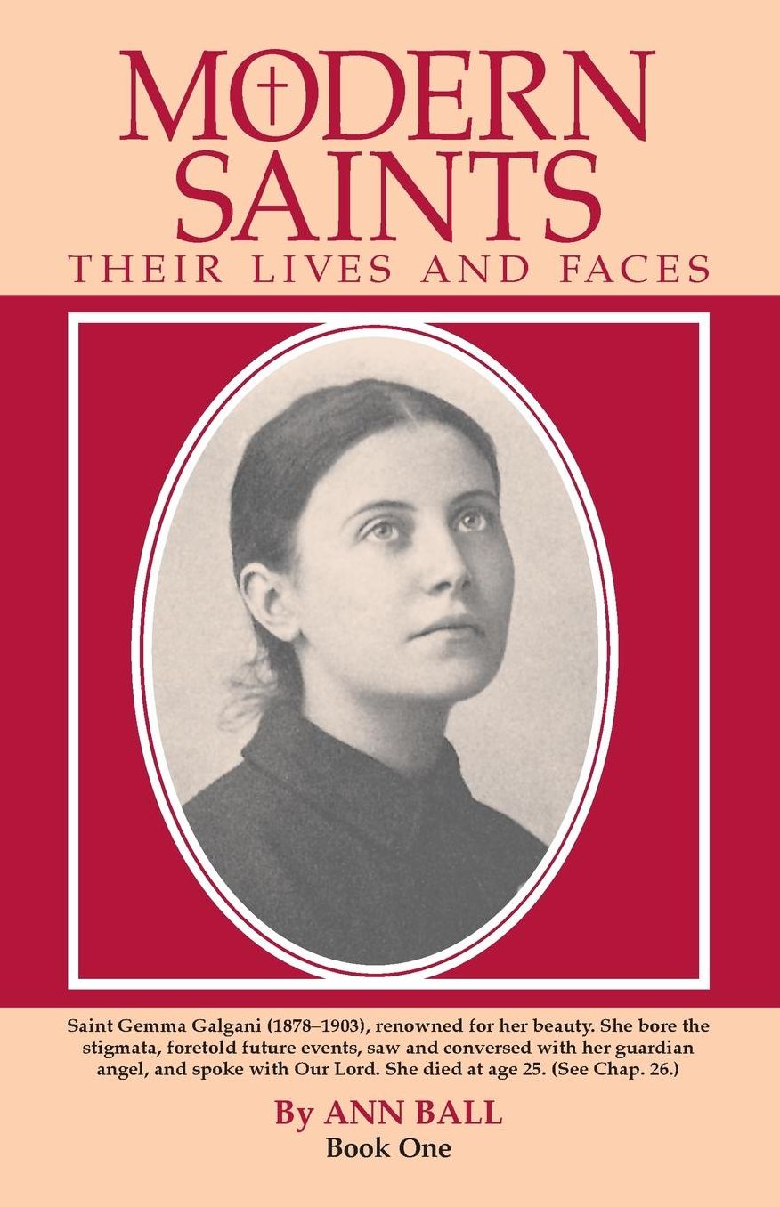 Modern Saints Book 1: Their Lives and Their Faces