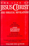 Life of Jesus Christ and Biblical Revelations: Volume IV