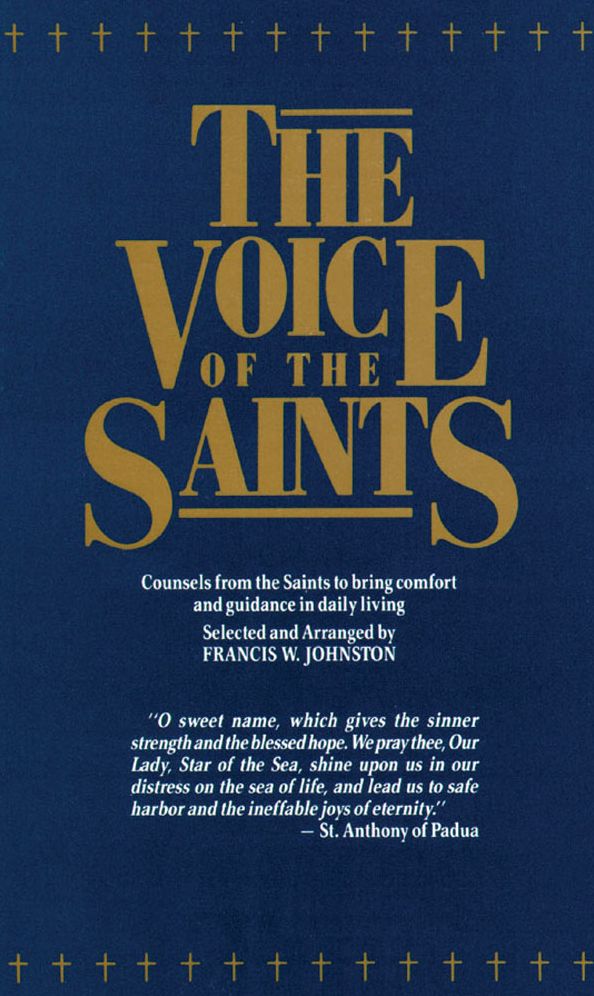 Voice of the Saints: Counsels from the Saints to Bring Comfort and Guidance in Daily Living