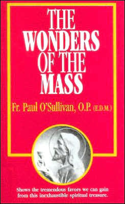 The Wonders of the Mass