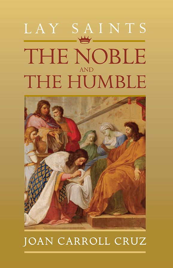 Lay Saints: Noble and Humble