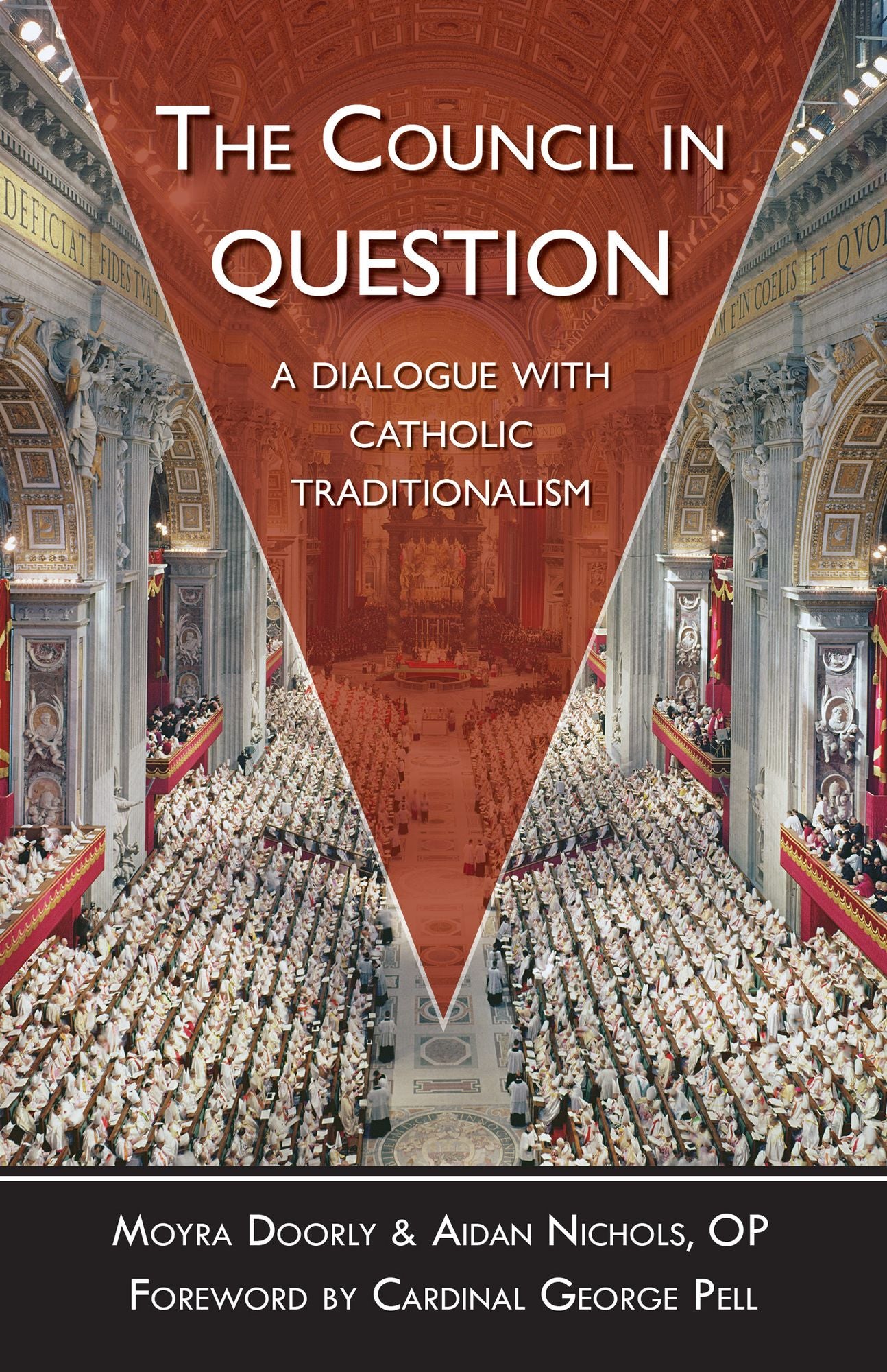 The Council in Question: A Dialogue with Catholic Traditionalism