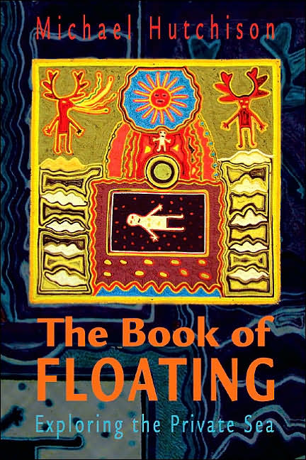 The Book of Floating: Exploring the Private Sea