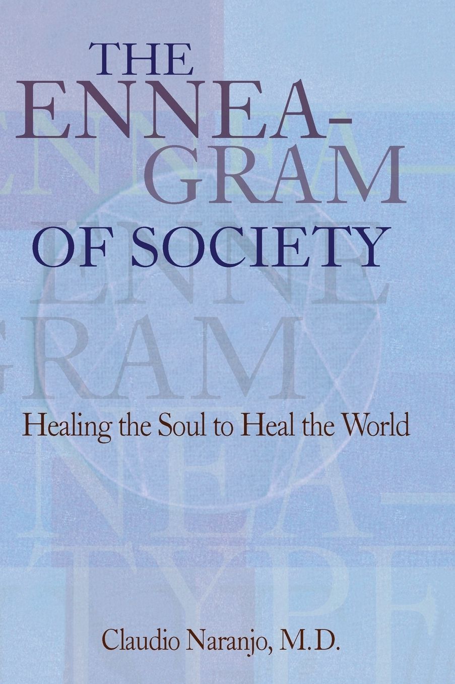 Enneagram of Society: Healing the Soul to Heal the World