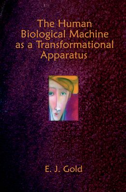 Human Biological Machine as a Transformational Apparatus: Talks on Transformational Psychology