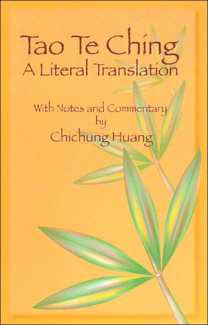 Tao TE Ching: A Literal Translation
