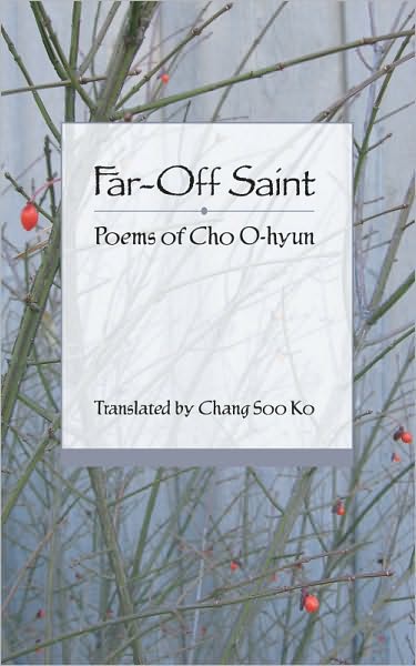 Far-off Saint: Poems of Cho O-hyun