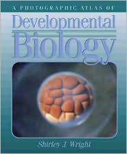 A Photographic Atlas of Developmental Biology ^Ð[[