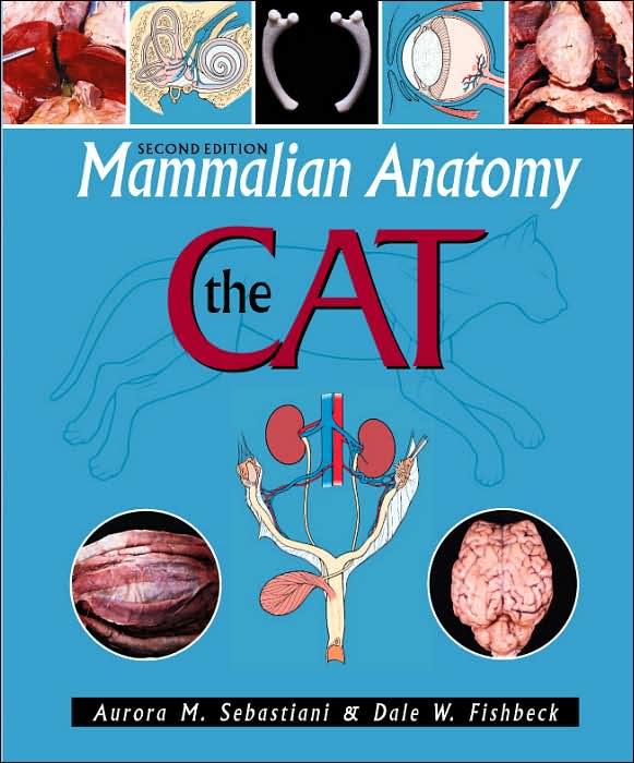 Mammalian Anatomy: The Cat, 2e