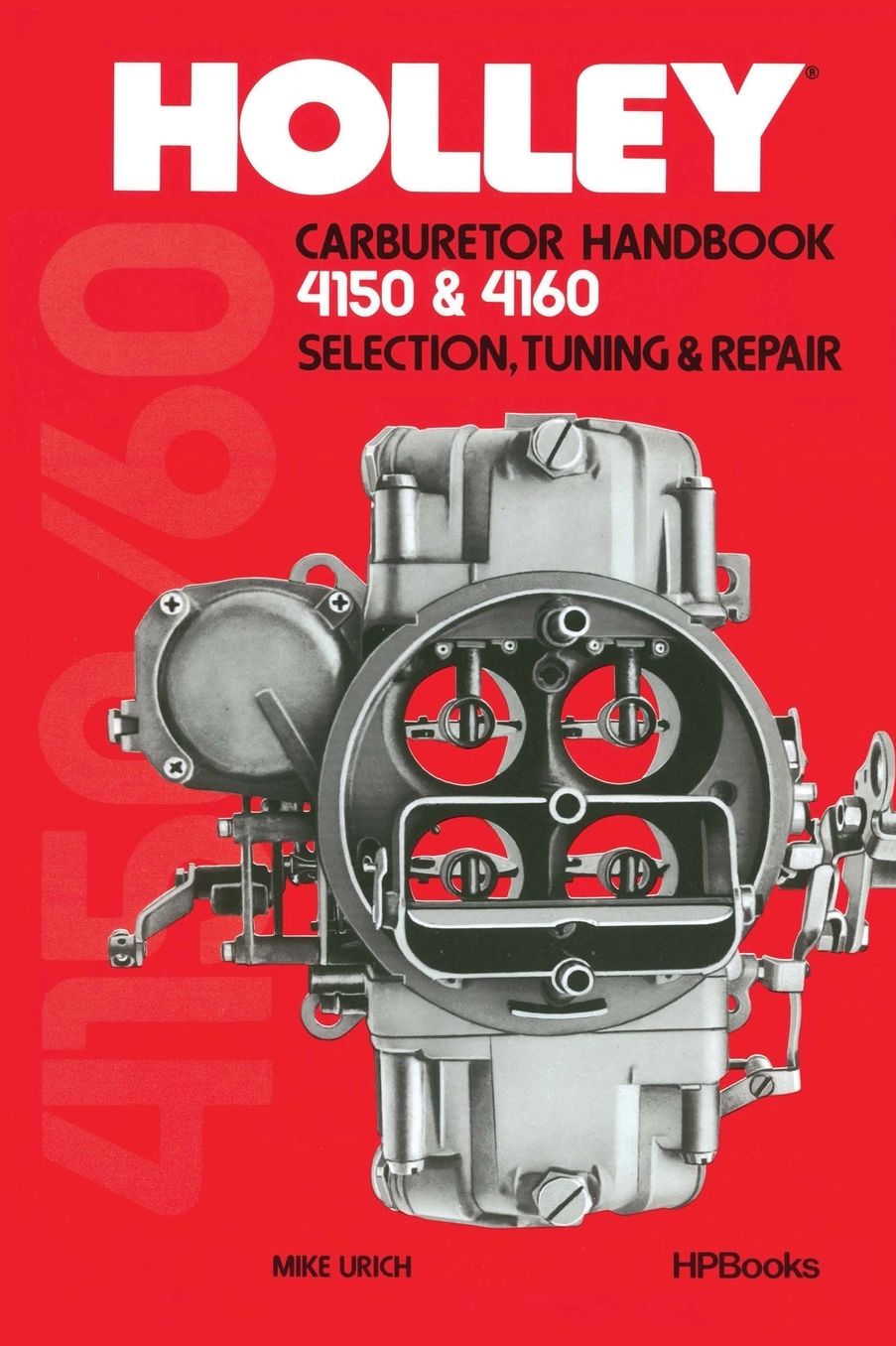 Holley Carburetor Handbook 4150 HP473
