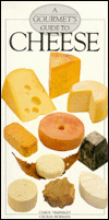 A Gourmet's Guide to Cheese