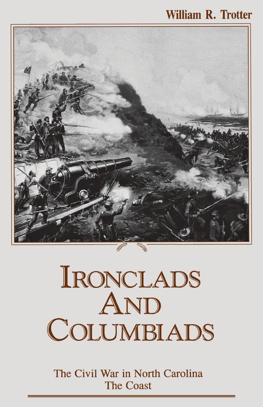 Ironclads and Columbiads: The Coast