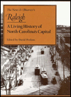 News and Observer's Raleigh: A Living History of North Carolina's Capital