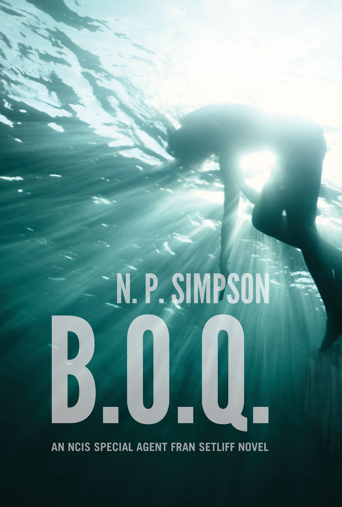 B.O.Q.:An NCIS Special Agent Fran Setliff Novel
